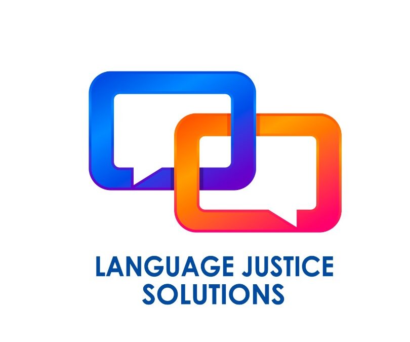 “Language Justice Solutions”